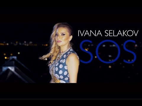 Ivana Selakov  - SOS - ( Official Video 2015 )