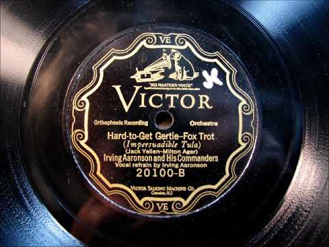 HARD-TO-GET GERTIE by Irving Aaronson and his Commanders 1926