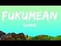 Gunna Fukumean Lyrics 1 Hour Version