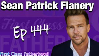 Sean Patrick Flanery Interview | First Class Fatherhood Ep 444 video