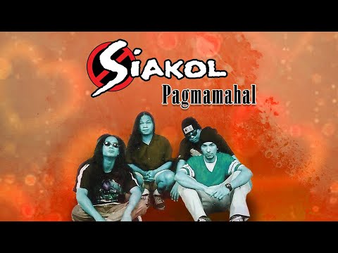 PAGMAMAHAL - Siakol (Lyric Video) OPM