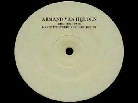 Armand Van Helden Into Your Eyes Ganez The Terrible Rmx Eye 01