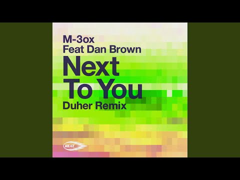 Next to You (feat. Dan Brown) [Duher Remix]