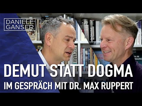 Demut statt Dogma! Ein Gespräch von Dr. Daniele Ganser mit Dr. Maximilian Ruppert (Basel, 19.4.2024)