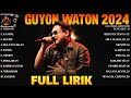 Guyon Waton Terbaru 2024 (Full Album Lirik) Lagu Jawa Terpopuler 2024 || Wirang || Gampil || Dumes