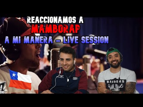 ¡EL TEMA QUE MÁS NOS PIDIERON! REACCIÓN A MAMBORAP - A MI MANERA LIVE SESSION | CBADOS RAP