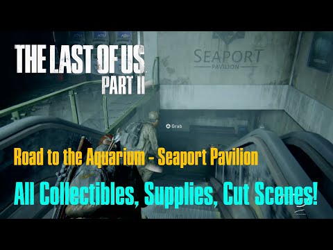 Seaport Pavilion, The Last of Us Part 2 Survivor Complete Gameplay Walkthrough Guide