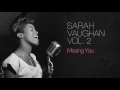 Sarah Vaughan - Missing You