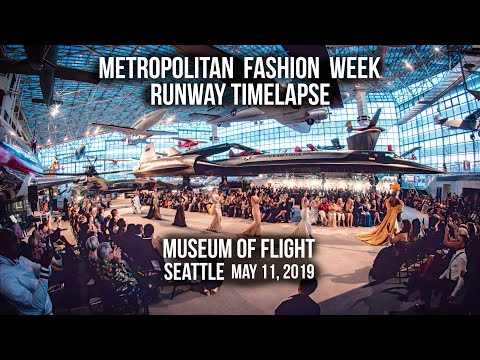 2019-05-11 - Metropolitan Fashion Week - Seattle - Museum of Flight - 8mm