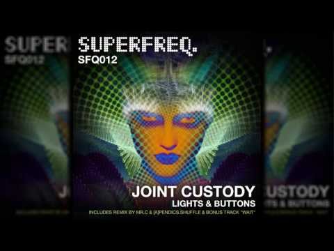 SFQ012: Joint Custody feat. Bob Skies - Wait