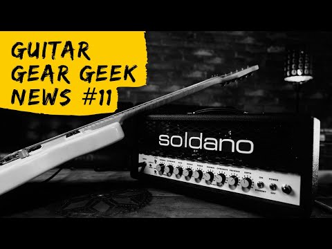Guitar Gear Geek News #11 - TC Electronic, Mesa Boogie, Soldano, Orange, Hammathaz