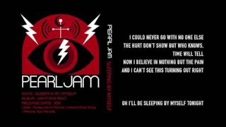 Pearl Jam - Sleeping By Myself - Lyrics