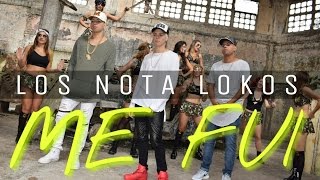 Video Me Fui de Los Nota Lokos