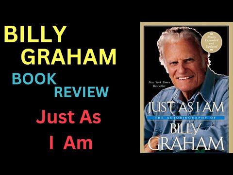 Reverend Billy Graham Books - Book Review About - Just as I Am