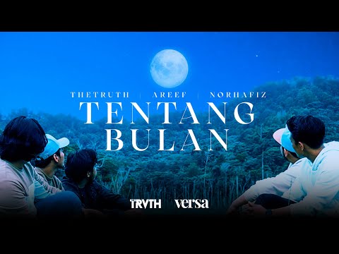 TENTANG BULAN - TheTruth ft. Areef & Norhafiz