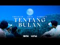 TENTANG BULAN TheTruth Ft Areef Norhafiz
