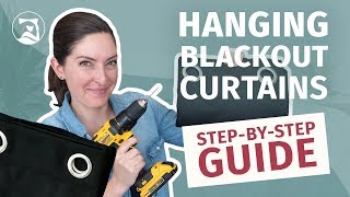 The Simplest Way to Hang Your Blackout Curtains - Step-by-Step Guide!