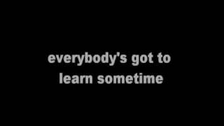The Korgis - Everybody's Got To Learn Sometime Lyrics