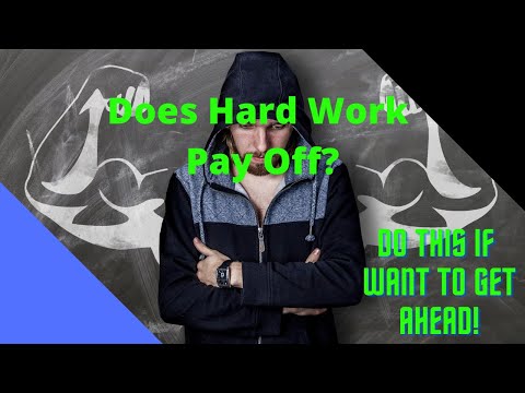 Going the extra mile - Work hard and smart