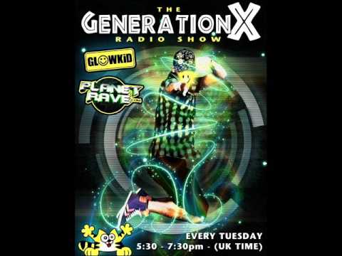 GL0WKiD pres. Generation X [RadioShow] @ Planet Rave Radio (08DEC2015)