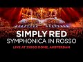 Simply Red - Symphonica In Rosso (2023 Full Album Remastered)