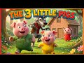 Three Little Pigs Will They Escape The Big Bad Wolf 3D Animated Fairytales For Kids