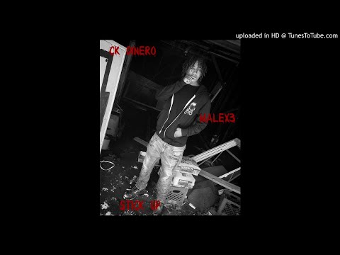 CK Dinero - Stick Up Ft. Malex3