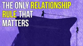 The Only Relationship Rule That Matters