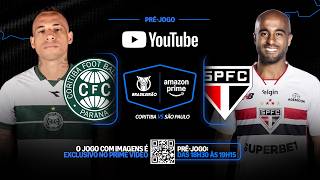 🔴 CORITIBA X SÃO PAULO AO VIVO E COM IMAGENS DIRETO DO COUTO PEREIRA; PRÉ-JOGO DO BRASILEIRÃO