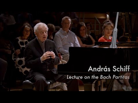 András Schiff Lecture on the Bach Partitas