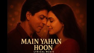 Download lagu Main Yahaan Hoon | Full Song | Veer-Zaara | Shah Rukh Khan, Preity Zinta | Madan Mohan, Udit Narayan mp3