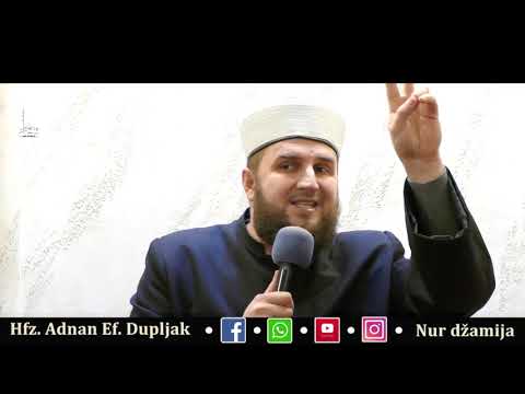 Ko su najbolji ljudi - Hfz. Adnan Ef. Dupljak