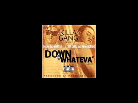 The Chef a.k.a The Hustla & Buntovnika - Down 4 Whateva'