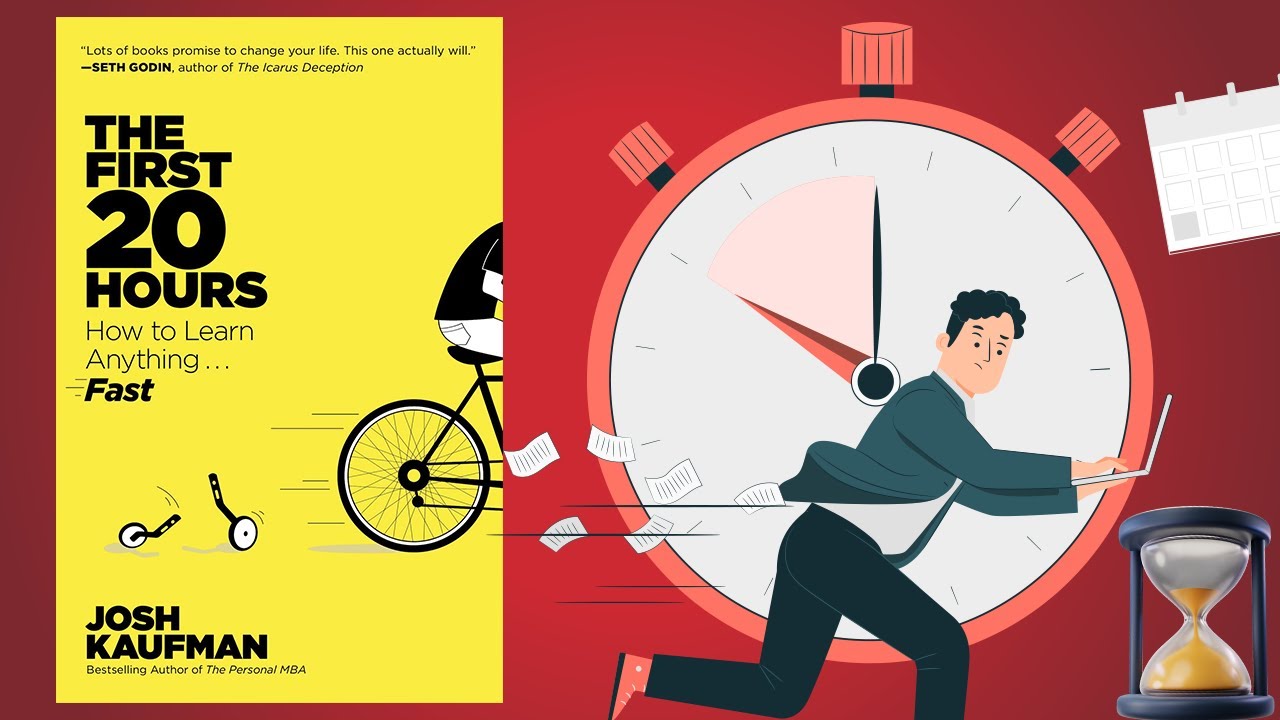 كيف تتعلم أي شيء بسرعة  فائقة ؟ ملخص كتاب : أول عشرين ساعة