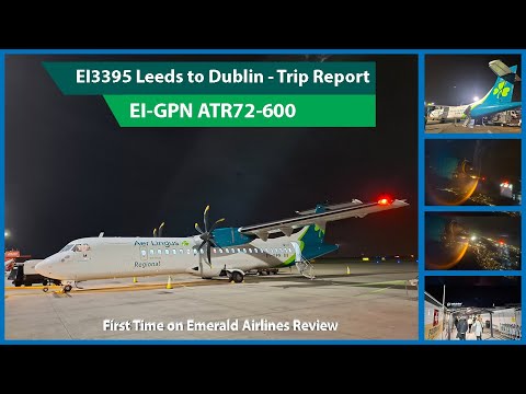 First Time on Emerald Airlines Review | ATR 72-600 Full Flight 4K | Leeds (LBA) → Dublin (DUB) Night