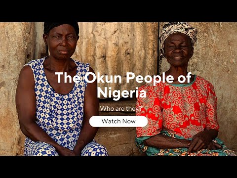 Who are the Okun People of Nigeria?