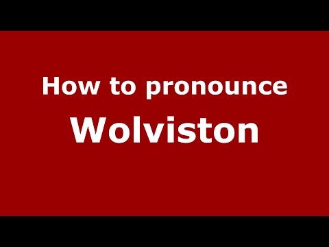 How to pronounce Wolviston