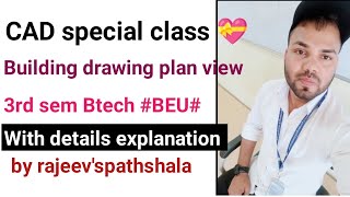 CAD Special class Building Drawing by rajeev sir
