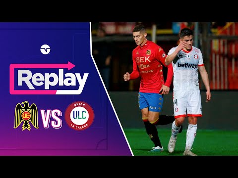 TNT SPORTS Replay: Unión Española 3 - 2 Unión La Calera - Fecha 13