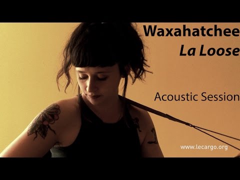 #728 Waxahatchee - La Loose (Acoustic Session)