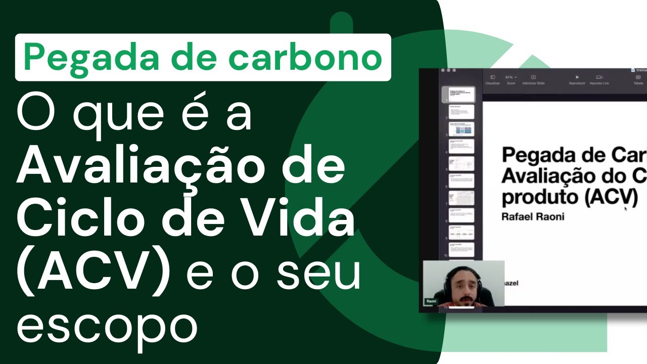 O que é a Avaliação de Ciclo de Vida (ACV) e o seu escopo - Pegada de Carbono