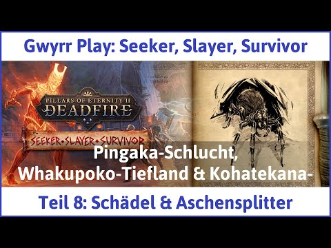 Seeker, Slayer, Survivor deutsch Pillars of Eternity 2 Teil 8 - Schädel & Aschensplitter Let's Play