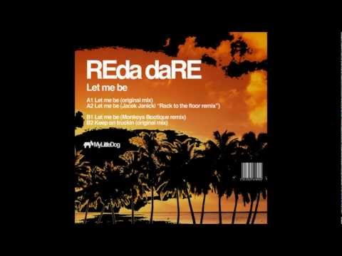 Reda Dare  Let me be (Jacek Janicki rack to the floor remix)