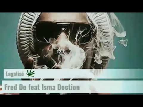 Fred Do Ft Isma Doction - Legalisé - (Audio Clip) 2k21