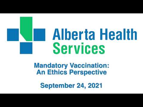 AHS: Mandatory Vaccination: An Ethics Perspective