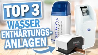 Beste WASSER ENTHÄRTUNGSANLAGEN 2024 | Top 3 Wasser Entkalkungsanlagen 2024