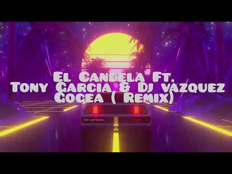 El Candela Ft. Tony Garcia & Kalil Garcia - Gogea ( Remix) DJ Vázquez #Tribal  miusic chris