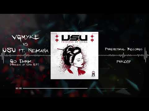 VGMYKE vs USU Ft. Nekana - Go Dark