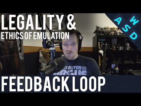 The Legality And Ethics Of Emulation | Feedback Loop