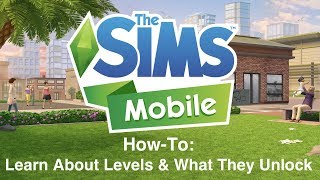 The Sims Mobile: (How To Series) Learn About Levels and What They Unlock